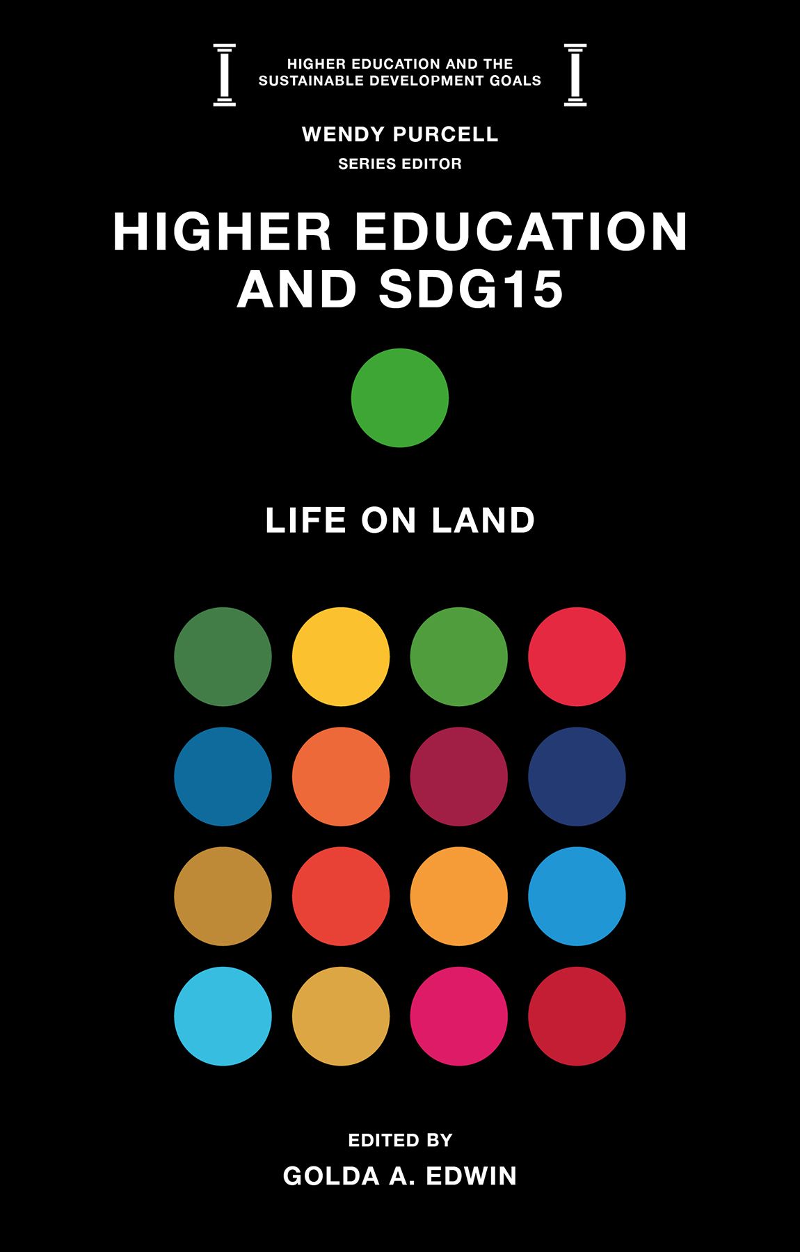 Higher Education and SDG15: Life on Land - edited by Golda A. Edwin